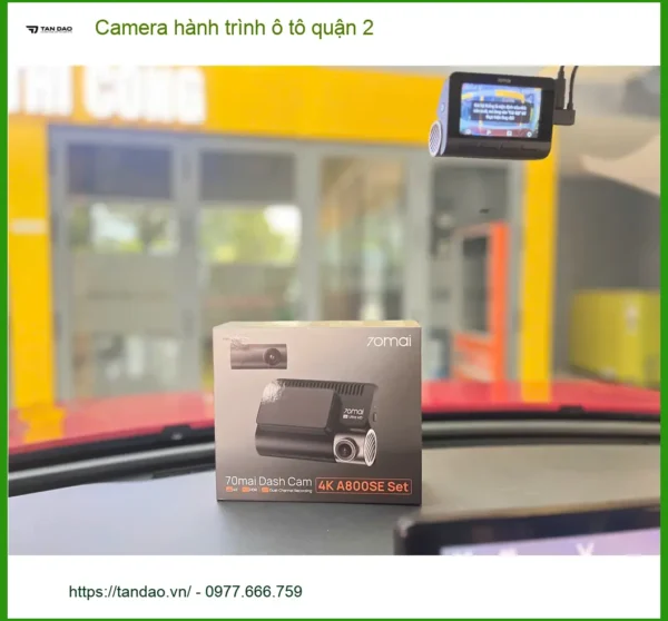Trung Tâm Lắp Camera Hành Trình Ô Tô tại Quận 2 - Gắn Nhanh Trong Ngày