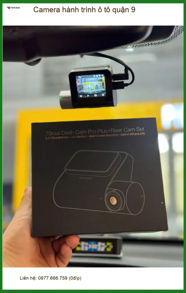 Trung Tâm Lắp Đặt Camera Hành Trình Ô Tô Tại Quận 9 - Lắp Đặt Uy Tín TPHCM
