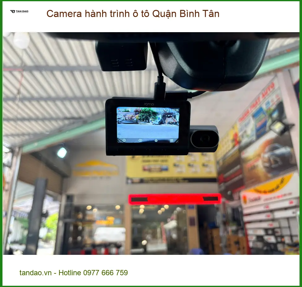 Nơi Lắp Camera Hành Trình Ô Tô Tại Quận Bình Tân - Lắp Đặt Giá Tốt