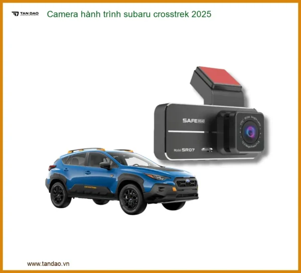 Camera Hành Trình Subaru Crosstrek 2025 - Địa Chỉ Lắp Đặt Uy Tín TPHCM