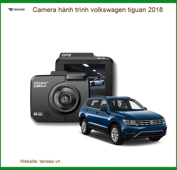 Camera Hành Trình Volkswagen Tiguan 2018 Chính Hãng - Giải Pháp Ghi Hình An Toàn