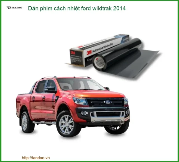 Dán Phim Cách Nhiệt Ford Wildtrak 2014 - Địa Chỉ Lắp Đặt Uy Tín TPHCM