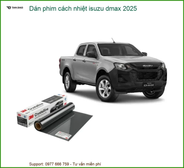 Dán Phim Cách Nhiệt Isuzu D-max 2025 Chính Hãng Tại Thành Phát Auto