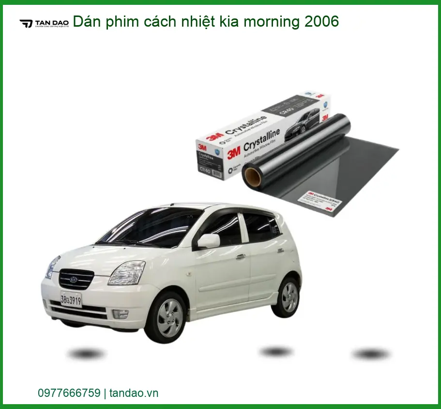 Dán phim cách nhiệt Kia Morning 2006