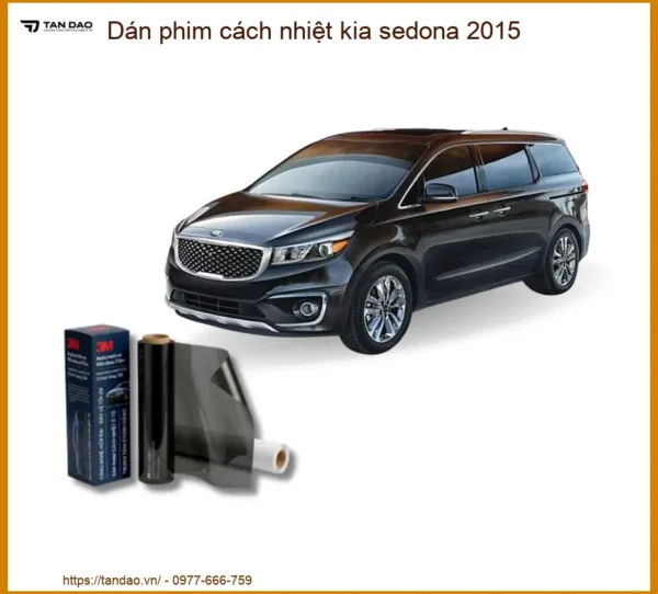 Dán Phim Cách Nhiệt Kia Sedona 2015 - Địa Chỉ Lắp Đặt Chính Hãng TPHCM