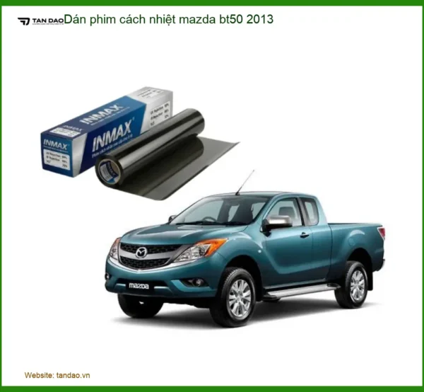 Dán Phim Cách Nhiệt Mazda BT50 2013 - Trung Tâm Lắp Đặt Chính Hãng TPHCM