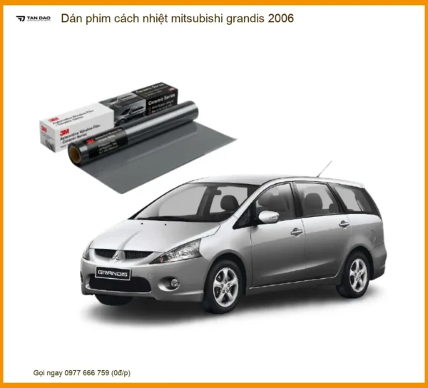 Dán Phim Cách Nhiệt Mitsubishi Grandis 2006 - Trung Tâm Lắp Đặt Uy Tín TPHCM