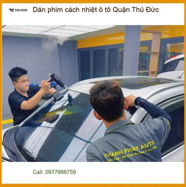 Trung Tâm Dán Phim Cách Nhiệt Ô Tô Tại Quận Thủ Đức - Thi Công Chuyên Nghiệp