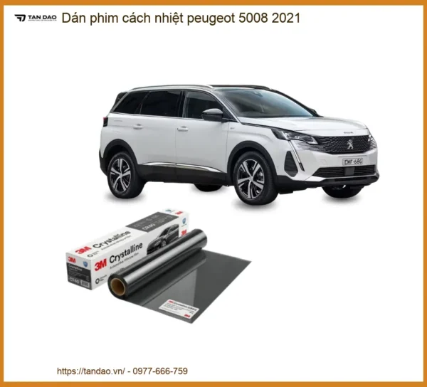Dán Phim Cách Nhiệt Peugeot 5008 2021 - Trung Tâm Lắp Đặt Uy Tín TPHCM