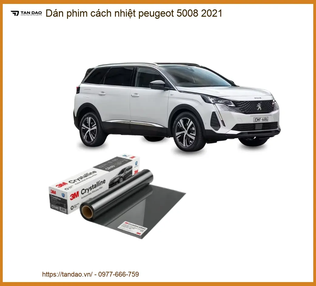 Dán Phim Cách Nhiệt Peugeot 5008 2021 - Trung Tâm Lắp Đặt Uy Tín TPHCM