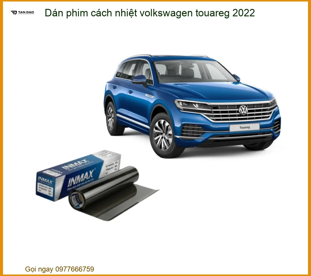 Dán Phim Cách Nhiệt Volkswagen Touareg 2022 - Trung Tâm Lắp Đặt Uy Tín TPHCM
