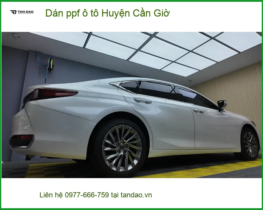 Trung Tâm Thi Công Dán PPF Ô Tô tại Huyện Cần Giờ - Thi Công Chuyên Nghiệp