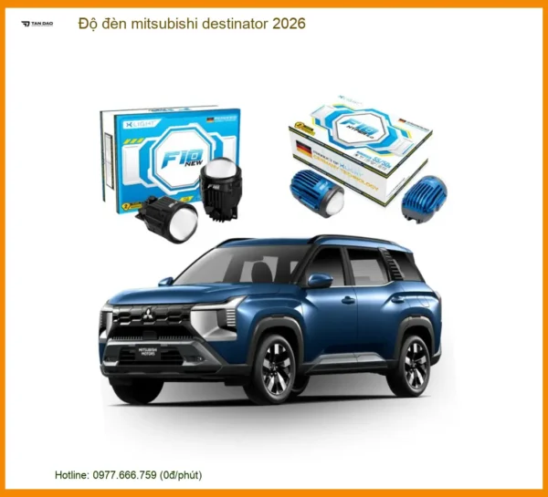 Độ Đèn Mitsubishi Cho Dòng Xe Destinator 2026 – Tăng Sáng, An Toàn, Chính Hãng
