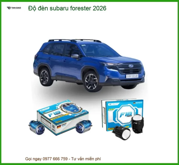 Độ Đèn Subaru Forester 2026: Giải Pháp Nâng Cấp Ánh Sáng Hiệu Quả, An Toàn