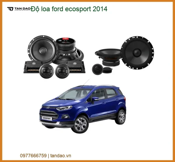 Độ Loa Ford Ecosport 2014 - Đơn Vị Lắp Đặt Loa Xe Chính Hãng TPHCM