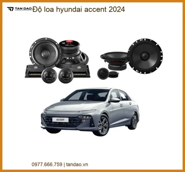 Dịch Vụ Độ Loa Hyundai Accent 2024 - Địa Chỉ Nâng Cấp Âm Thanh Chính Hãng TPHCM