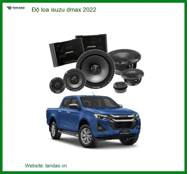 Nâng Cấp Âm Thanh Loa Isuzu Dmax 2022 - Địa Chỉ Độ Chính Hãng TPHCM