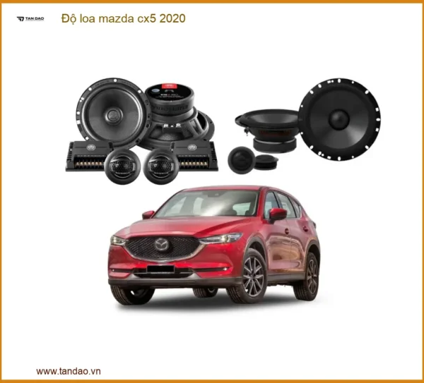 Nâng Cấp Độ Loa Mazda Cx5 2020 Chất Lượng, Âm Thanh Sống Động