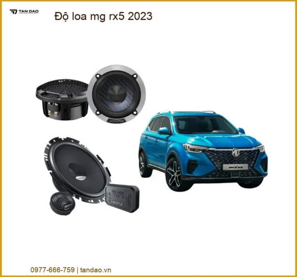 Độ Loa Mg Rx5 2023 Chính Hãng – Nâng Cấp Âm Thanh Đẳng Cấp Tại Thành Phát Auto