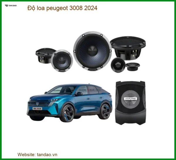 Nâng Cấp Độ Loa Peugeot 3008 2024: Âm Thanh Sống Động, Giữ Zin Hệ Thống Điện
