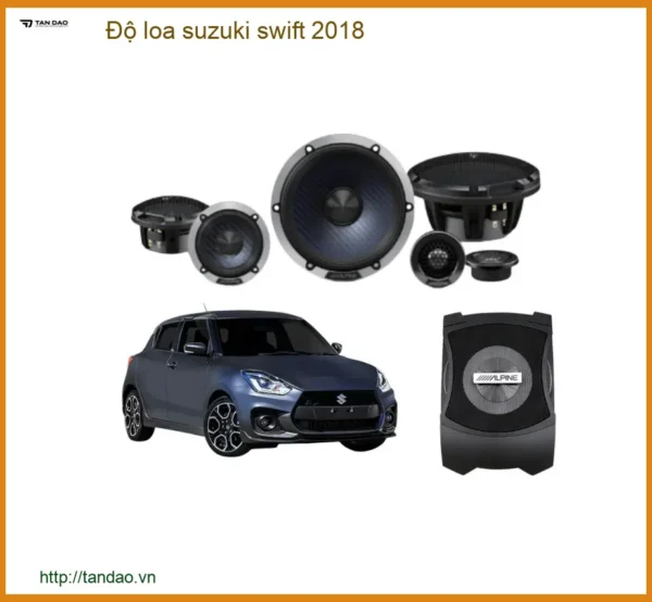 Độ Loa Suzuki Swift 2018 - Nâng Cấp Hệ Thống Âm Thanh Chuyên Nghiệp