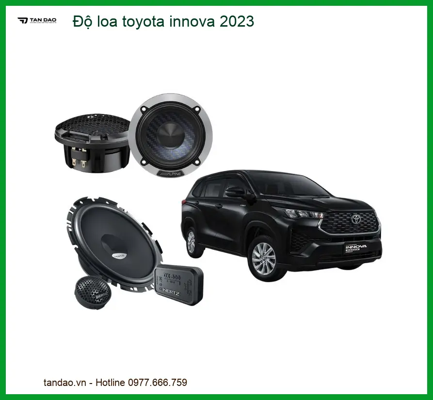 Độ Loa Ô Tô Toyota Innova 2023 - Trung Tâm Nâng Cấp Loa Chính Hãng TPHCM