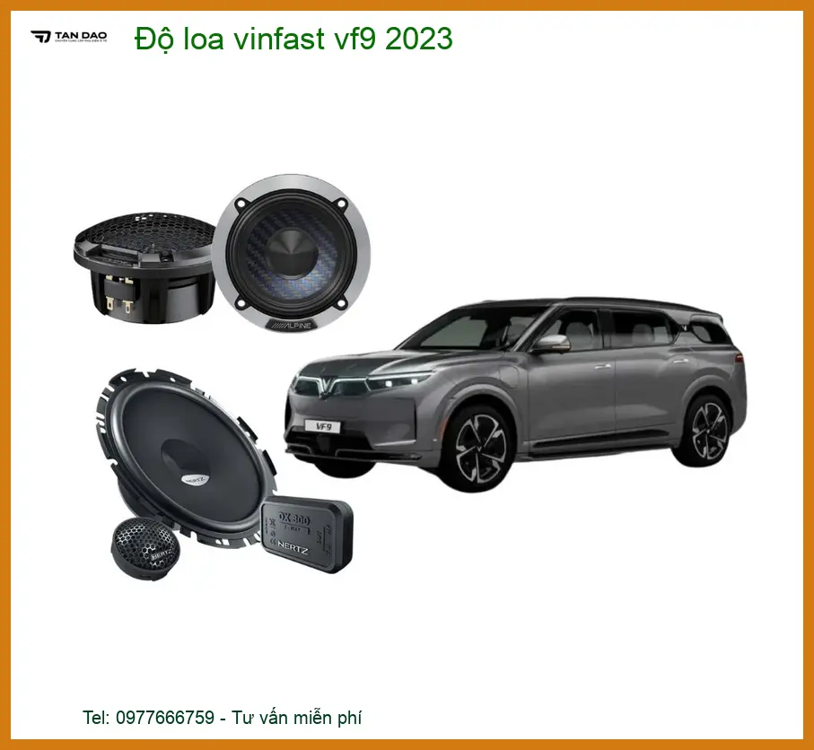 Dịch Vụ Độ Loa Xe VinFast VF9 2023 - Địa Chỉ Nâng Cấp Loa Chính Hãng TPHCM