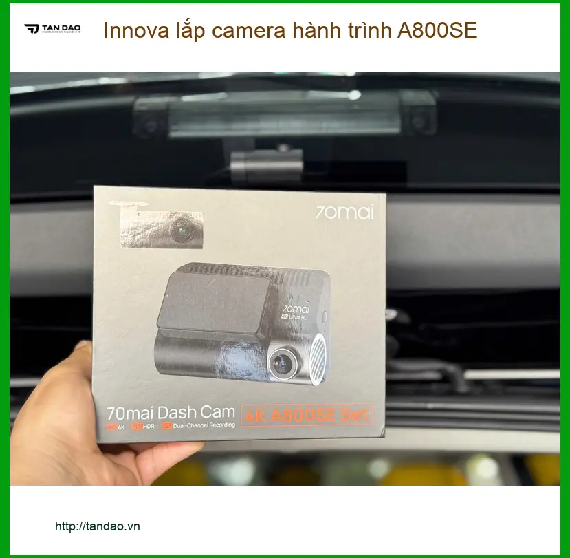 Anh Duy lắp camera hành trình A800SE Innova tại Quận Thủ Đức an toàn ảnh thực tế 4