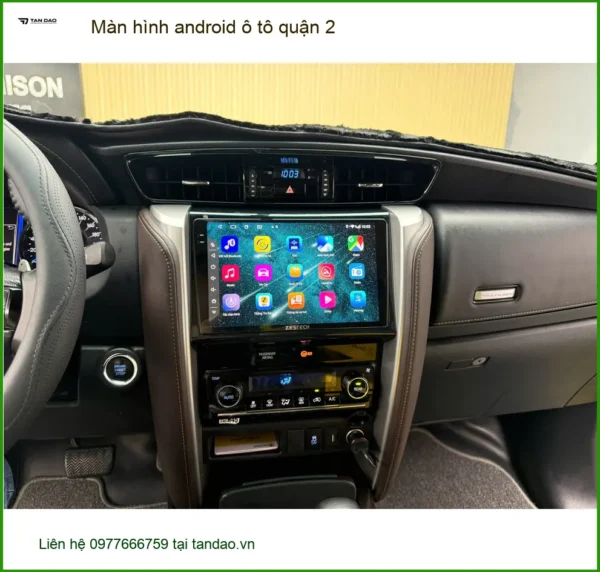 Trung Tâm Lắp Màn Hình Android Ô Tô Tại Quận 2 - Lắp Đặt Uy Tín TPHCM