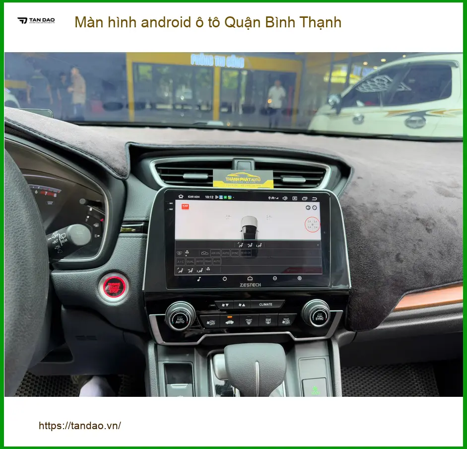 Trung Tâm Gắn Màn Hình Android Ô Tô Quận Bình Thạnh - Nâng Cấp Chính Hãng