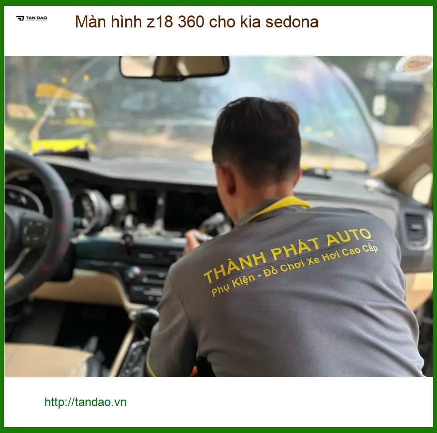 Anh Khải lắp màn hình Z18 360 cho Kia Sedona Quận 6 để lái xe an toàn hơn ảnh thực tế 5