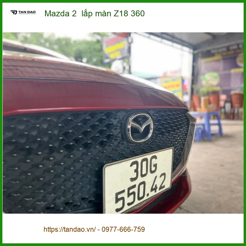Anh Tấn lắp màn Z18 360 cho Mazda 2 tại Quận 12 để nâng tầm công nghệ ảnh thực tế 2