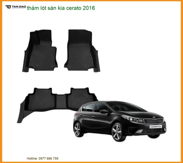 Thảm Lót Sàn Kia Cerato 2016 - Địa Chỉ Lắp Đặt Chính Hãng TPHCM