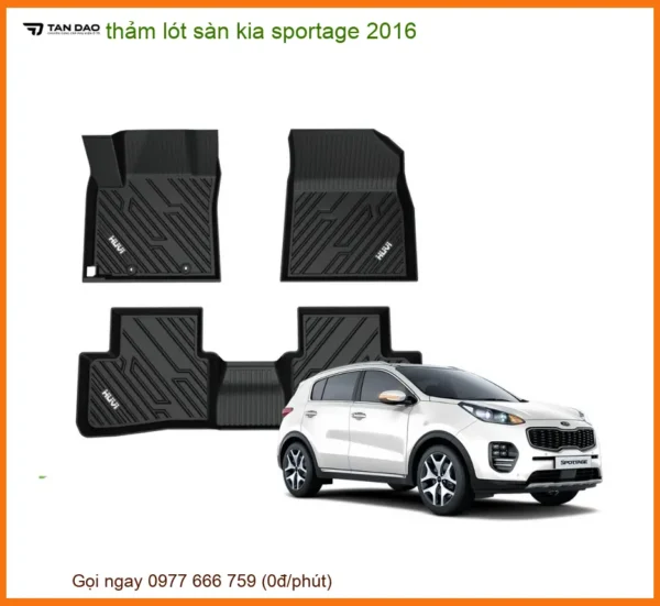 Thảm Lót Sàn Kia Sportage 2016 - Nơi Gắn Chính Hãng Giá Tốt Nhất TPHCM