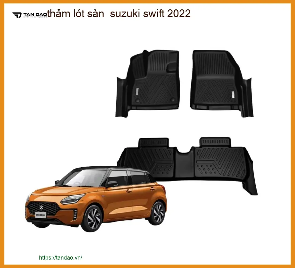 Thảm Lót Sàn Suzuki Swift 2022 - Địa Chỉ Lắp Đặt Uy Tín TPHCM