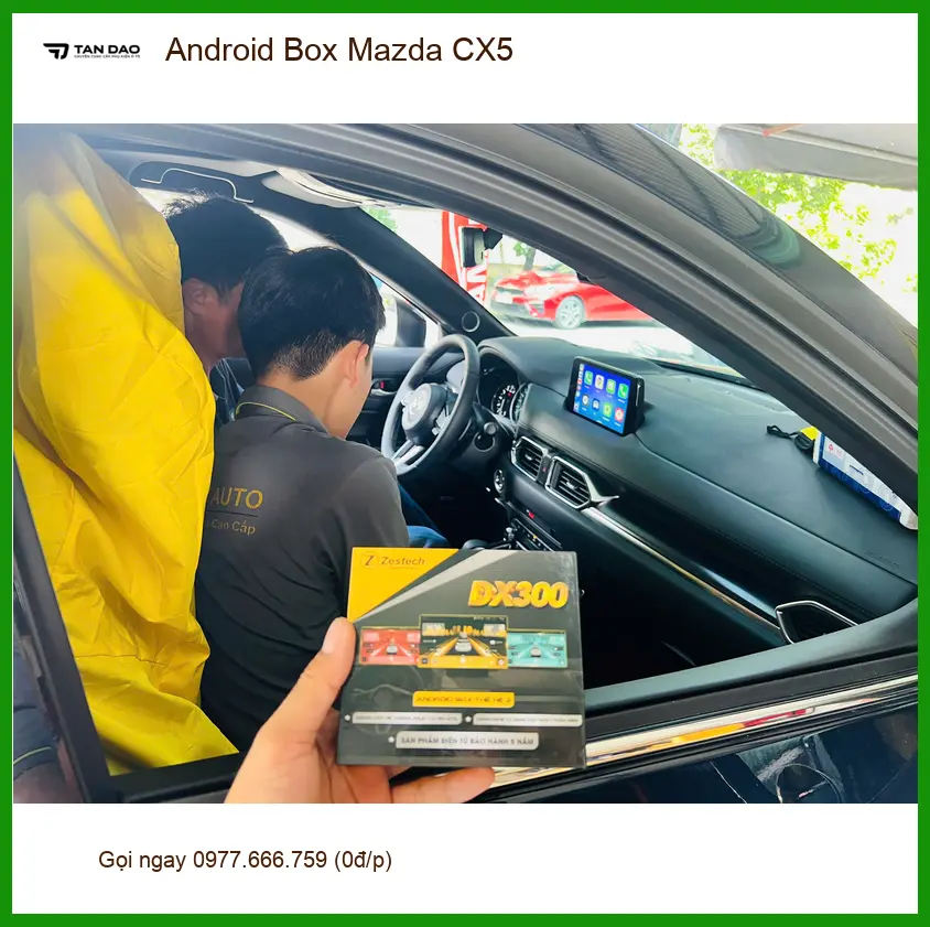 Chú Minh lắp Android Box Mazda CX5 tại Quận 11 để nâng tầm giải trí trên xe ảnh thực tế 2