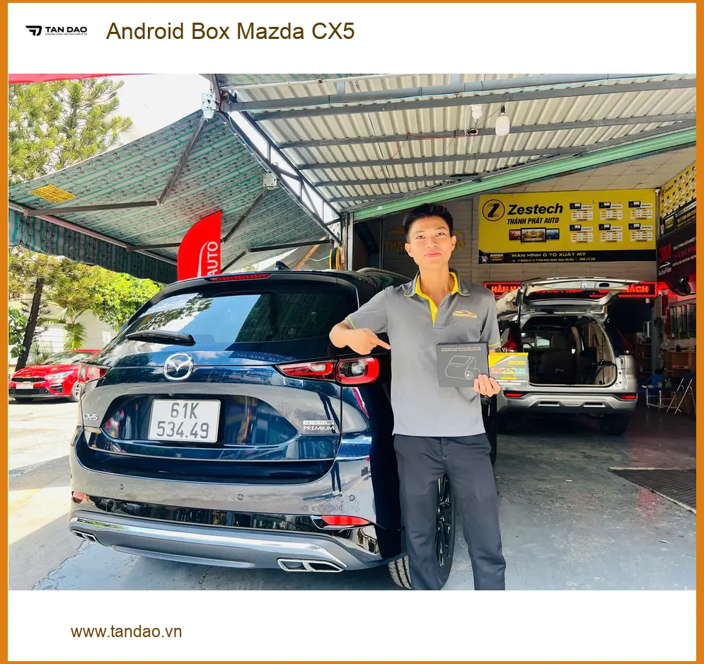 Anh Quốc Anh lắp Android Box Mazda CX5 tại Quận 5 vì muốn giải trí tiện lợi hơn ảnh thực tế 3