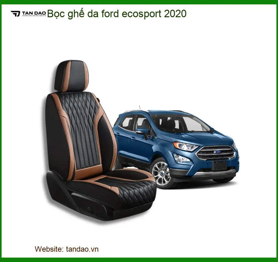 Bọc Ghế Da Ford Ecosport 2020 - Trung Tâm Lắp Đặt Uy Tín TPHCM