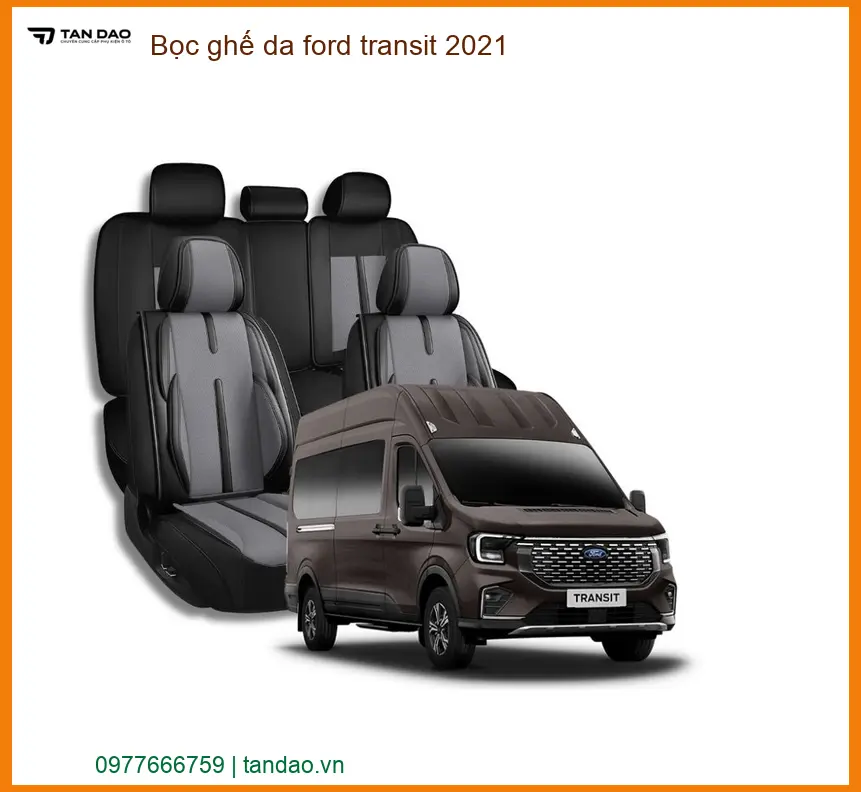 Bọc Ghế Da Cao Cấp Ford Transit 2021 - Địa Chỉ Lắp Đặt Uy Tín TPHCM
