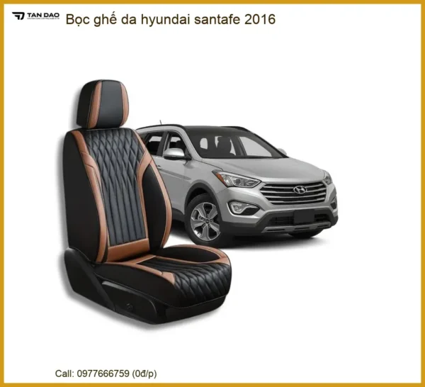 Bọc Ghế Da Xe Hyundai SantaFe 2016 - Địa Chỉ Lắp Đặt Uy Tín TPHCM