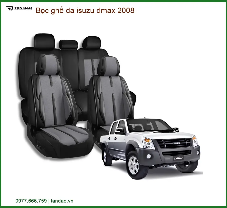 Bọc Ghế Da Isuzu Dmax 2008 Cao Cấp - Trung Tâm Lắp Đặt Uy Tín TPHCM