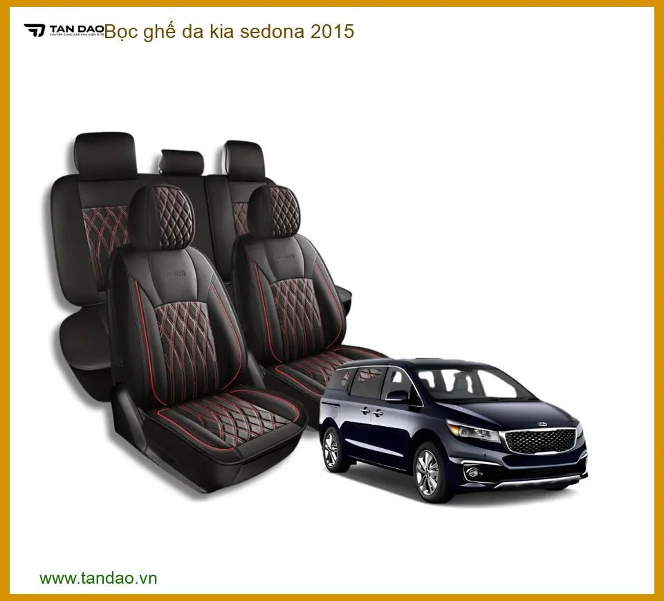 Bọc Ghế Da Cao Cấp Kia Sedona 2015 - Địa Chỉ Lắp Đặt Uy Tín TPHCM