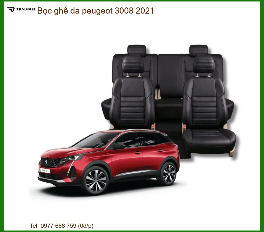 Bọc Ghế Da Peugeot 3008 2021 - Trung Tâm Gắn Ghế Da Cao Cấp Tại TPHCM