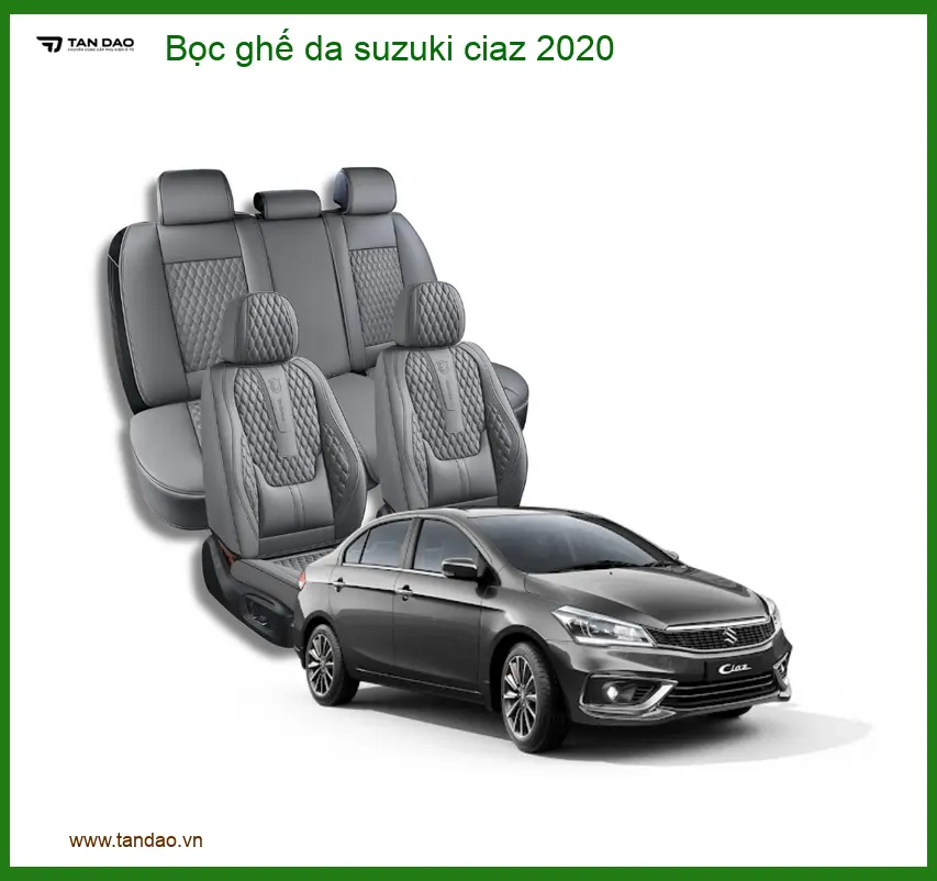 Bọc Ghế Da Suzuki Ciaz 2020 - Trung Tâm Nâng Cấp Chính Hãng TPHCM