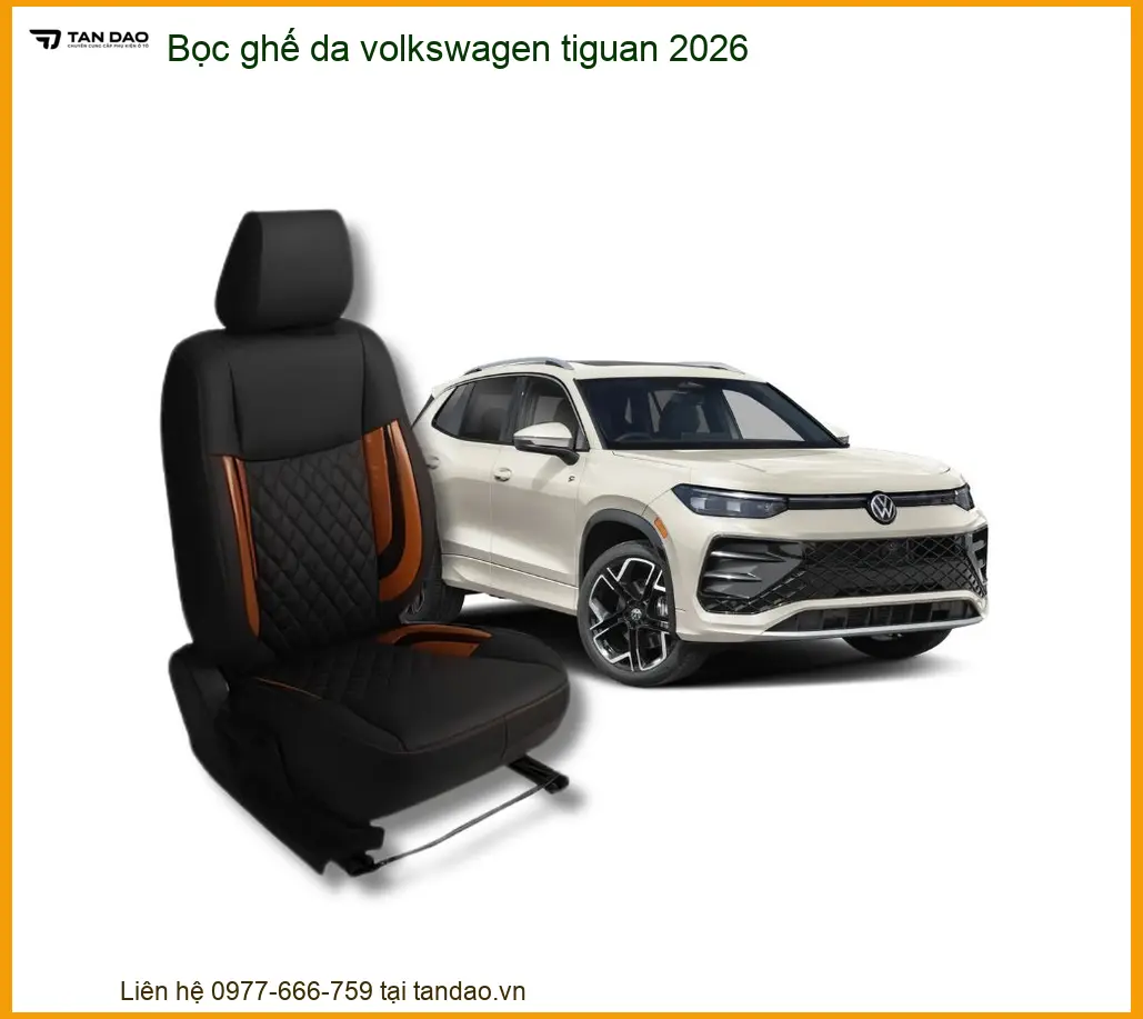 Bọc Ghế Da Volkswagen Tiguan 2026 - Trung Tâm Lắp Đặt Uy Tín Giá Tốt TPHCM