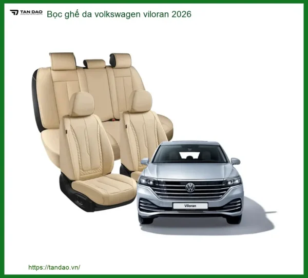 Bọc Ghế Da Volkswagen Viloran 2026 - Địa Chỉ Lắp Đặt Cao Cấp Uy Tín TPHCM