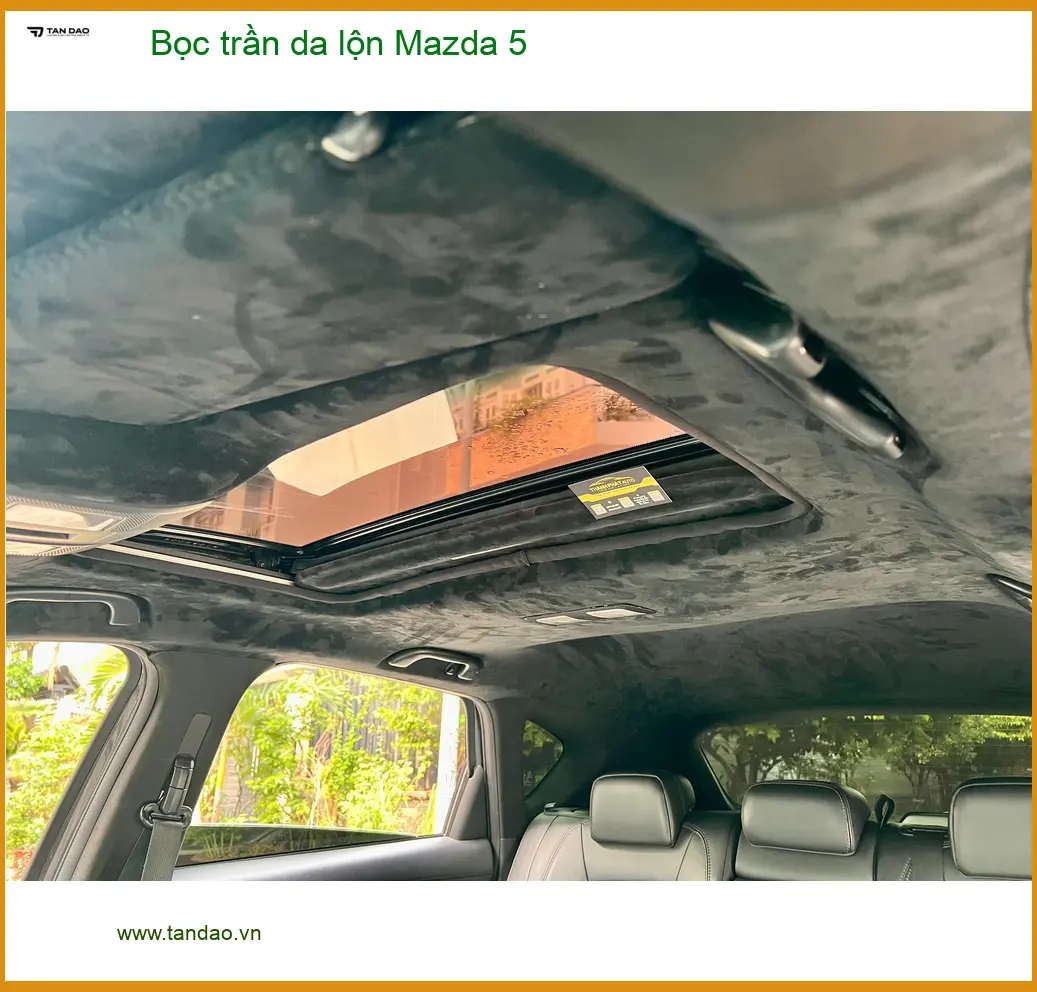 Anh Minh bọc trần da lộn Mazda 5 tại Quận Thủ Đức cho nội thất thêm sang trọng ảnh thực tế 4