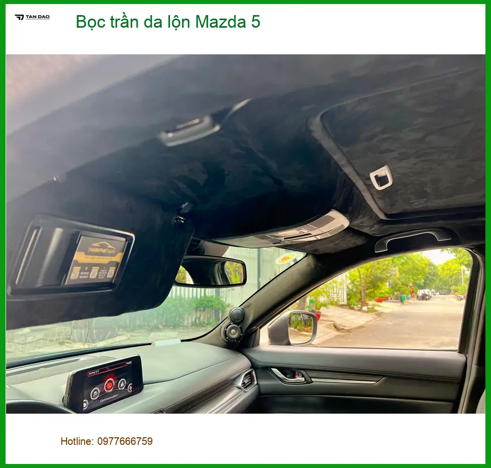 Anh Khang bọc trần da lộn Mazda 5 tại Quận 1 vì trần xe cũ bị bong tróc và ố vàng ảnh thực tế 4