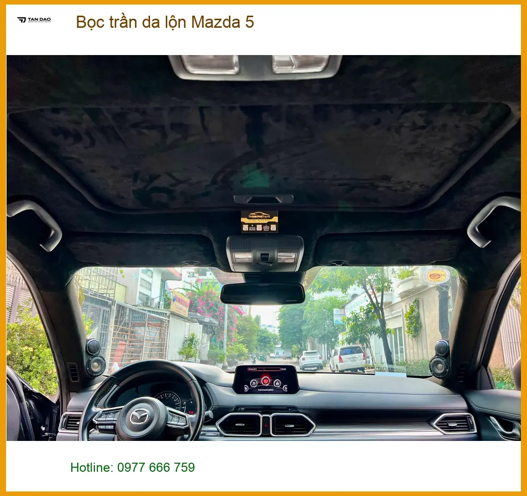 Chị Thảo bọc trần da lộn Mazda 5 tại Quận Tân Bình để nâng tầm nội thất