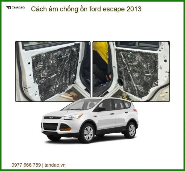 Gói Cách Âm Chống Ồn Cao Cấp Ford Escape 2013 - Địa Chỉ Lắp Đặt Uy Tín TPHCM